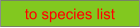 to species list